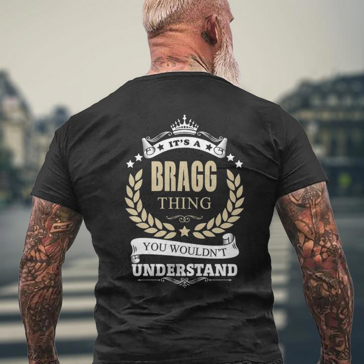 Its A Bragg Thing You Wouldnt Understand Shirt Personalized Name Gifts With Name Printed Bragg Mens Back Print T-shirt Gifts for Old Men