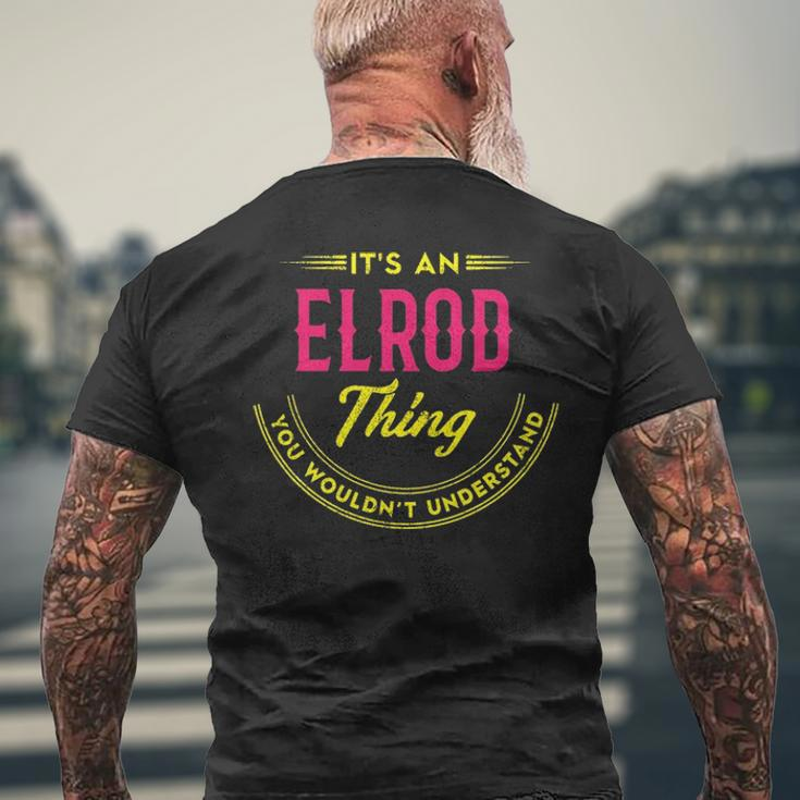 Its A Elrod Thing You Wouldnt Understand Shirt Personalized Name Gifts With Name Printed Elrod Mens Back Print T-shirt Gifts for Old Men