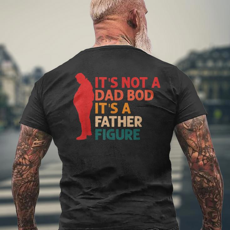 Its Not A Dad Bod Its Father Figure Fathers Day Men's Back Print T-shirt Gifts for Old Men