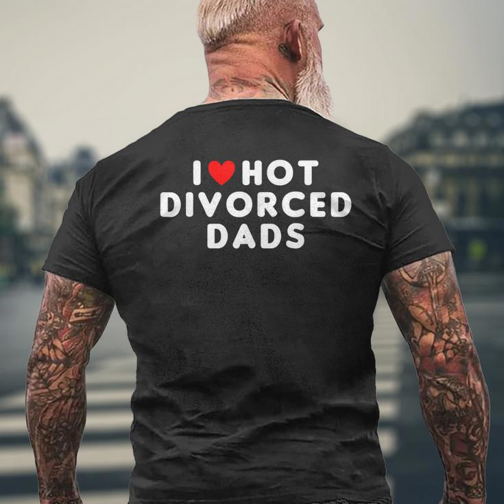 I Love Hot Divorced Dads Red Heart Men's Back Print T-shirt Gifts for Old Men