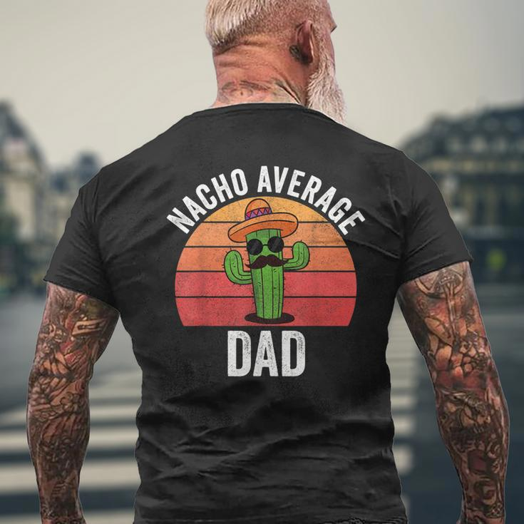 Mens Mexican Nacho Average Dad Apparel Fathers Day Daddy Men's T-shirt Back Print Gifts for Old Men