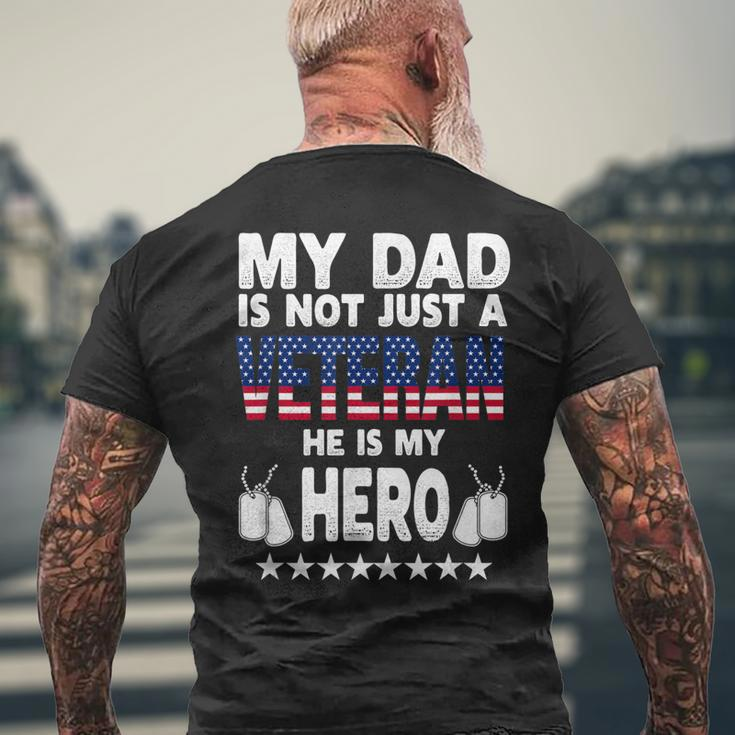 My Dad Is Not Just A Veteran He Is My Hero Father Daddy Mens Back Print T-shirt Gifts for Old Men