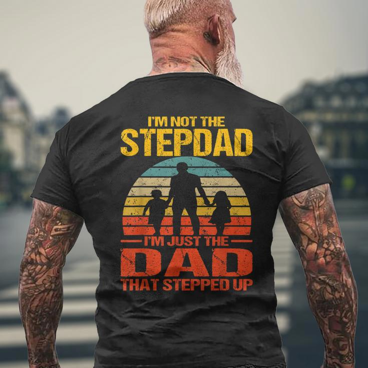 Im Not The Stepdad Im The Just Dad That Stepped Up Vintage Men's T-shirt Back Print Gifts for Old Men