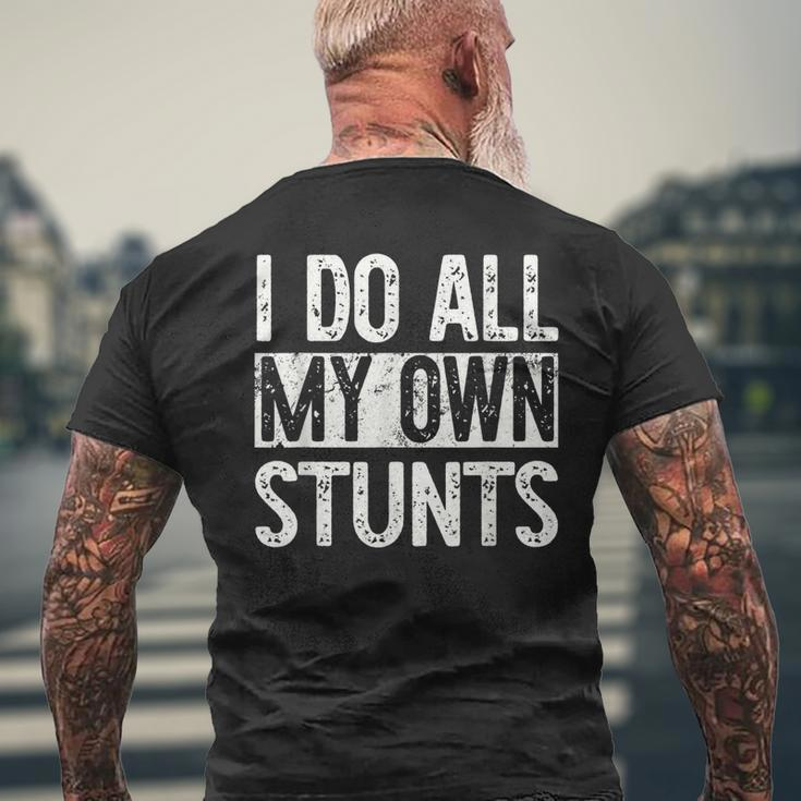 I Do All My Own Stunts Get Well Injury Leg Men's Back Print T-shirt Gifts for Old Men