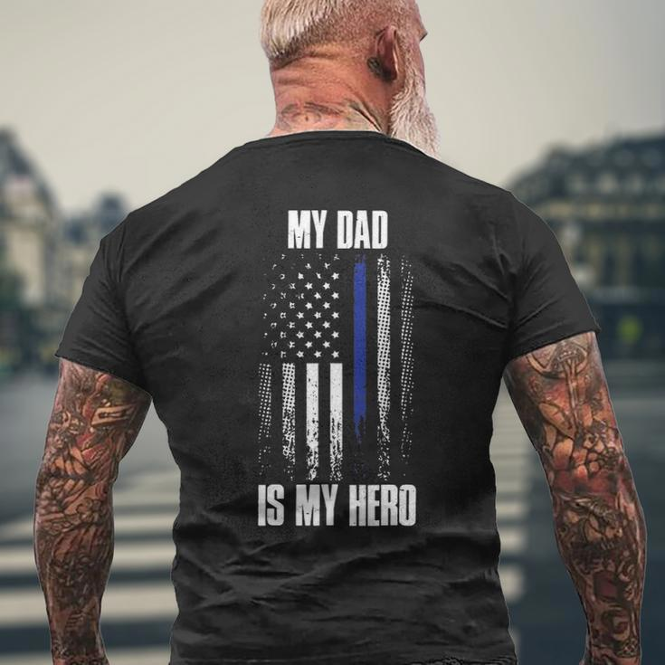 Police Father Police Flag Dad Is My Hero Back The Blue Men's T-shirt Back Print Gifts for Old Men