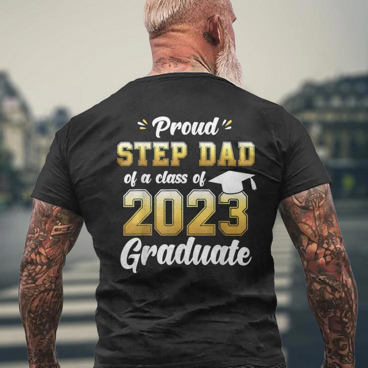 Proud Step Dad Of A Class Of 2023 Seniors Graduation 23 Mens Back Print T-shirt Gifts for Old Men