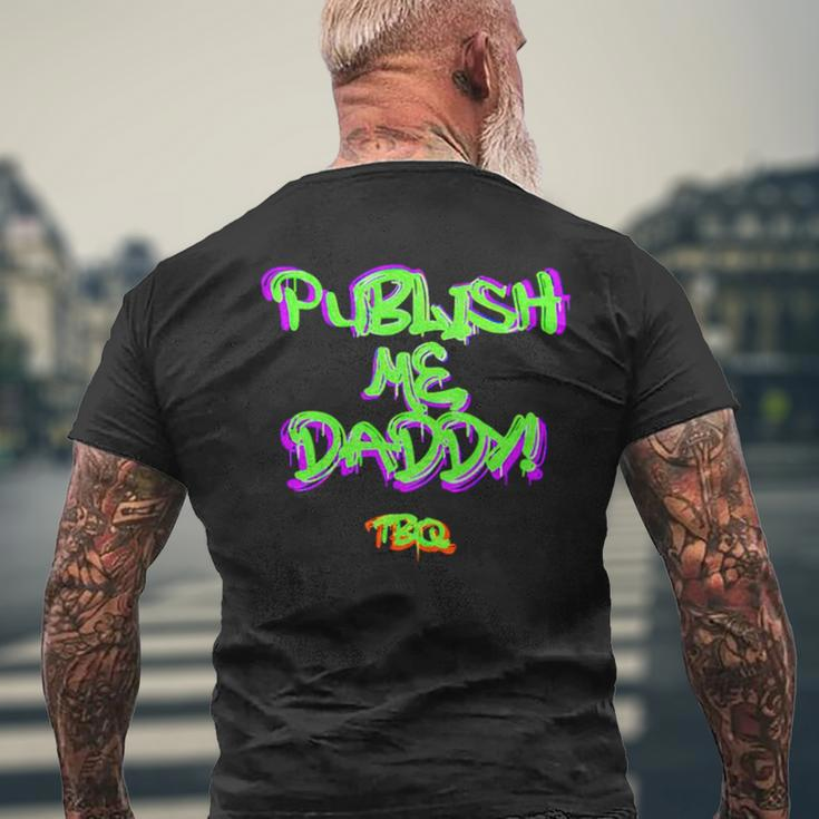 Publish Me Daddy Tbq Men's Back Print T-shirt Gifts for Old Men