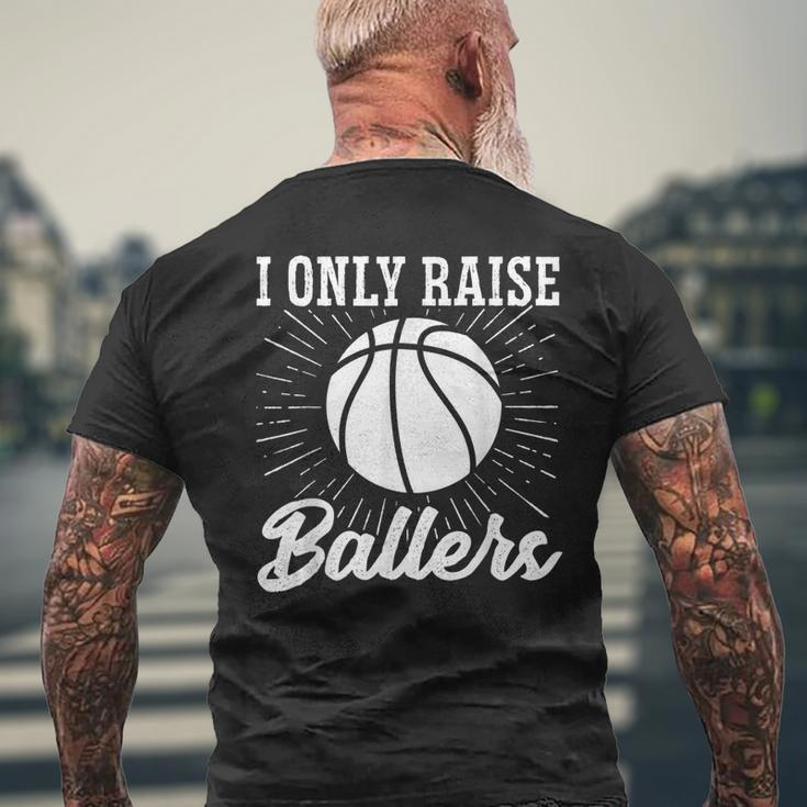 I Only Raise Ballers Basketball Mom Basketball Dad Men's Back Print T-shirt Gifts for Old Men