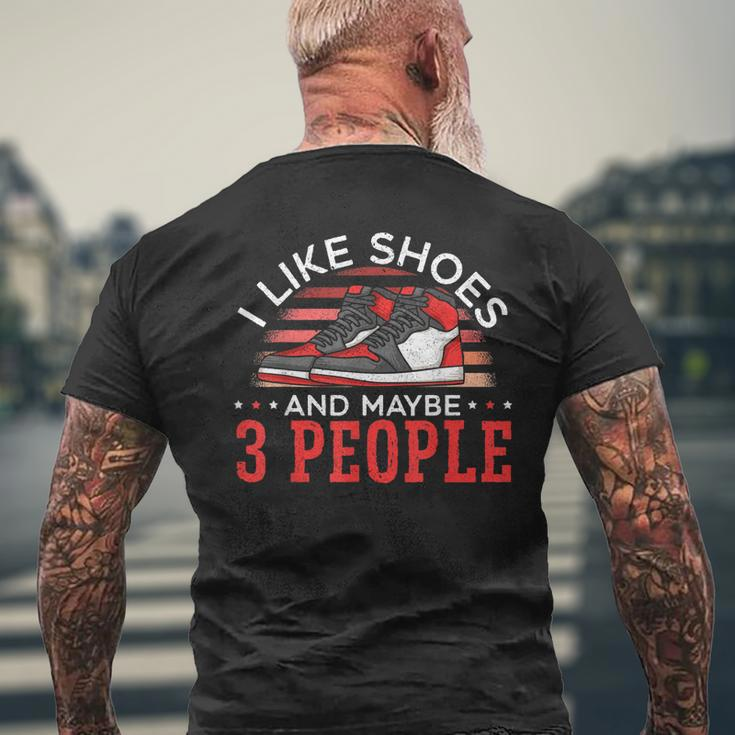 I Like Shoes And Maybe 3 People Shoe Collector Sneakerhead Men's Back Print T-shirt Gifts for Old Men
