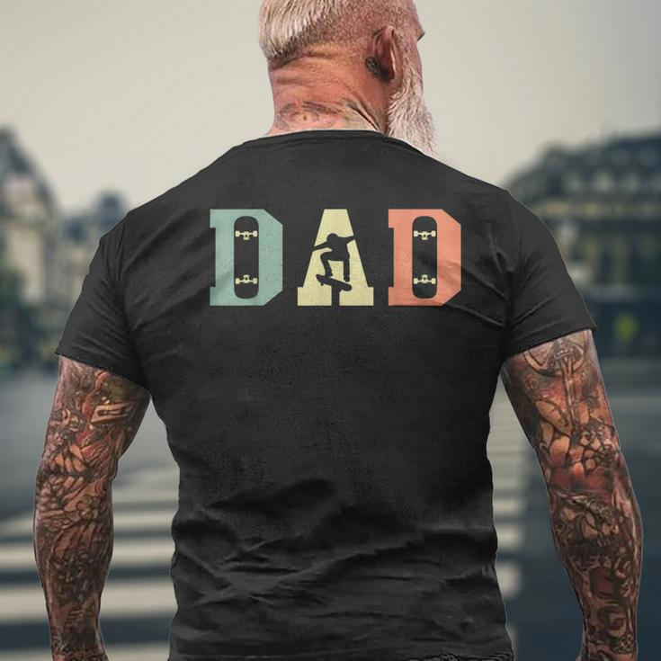 Skateboard Skater Dad Skating Skateboarding Fathers Day Gift For Mens Mens Back Print T-shirt Gifts for Old Men