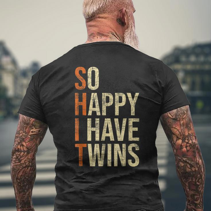 So Happy I Have Twins Twin Dad Father Mother Of Twins Gift For Mens Mens Back Print T-shirt Gifts for Old Men