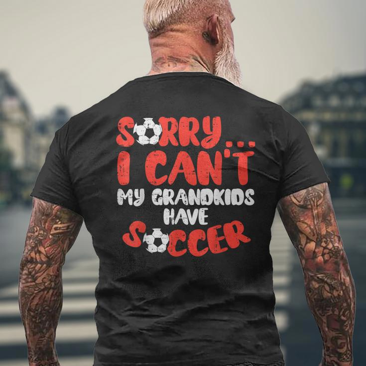 Sorry Cant Grandkids Soccer Football Family Grandma Grandpa Men's Back Print T-shirt Gifts for Old Men