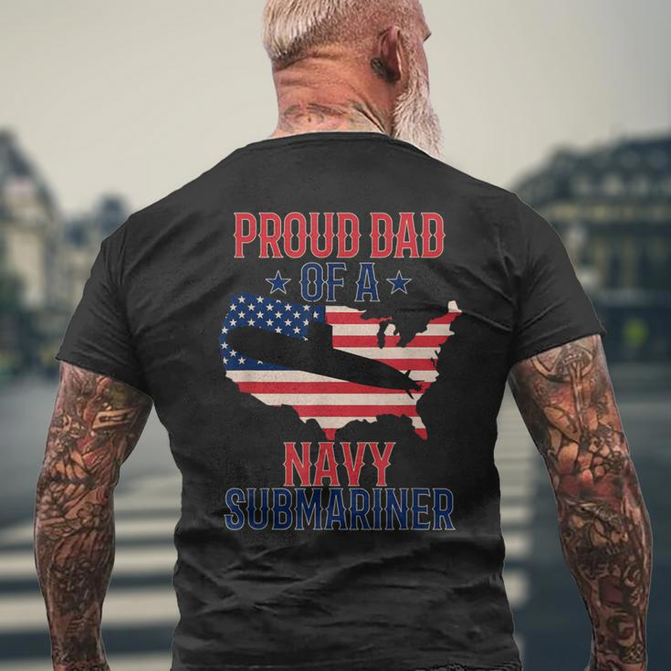 Submariner Submarines Veteran Proud Dad Of A Navy Submariner Gift For Mens Mens Back Print T-shirt Gifts for Old Men