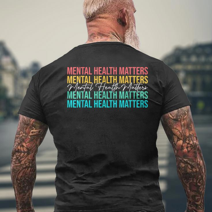 Mental Health Matters Awareness Month Mental Health Men's Back Print T-shirt Gifts for Old Men