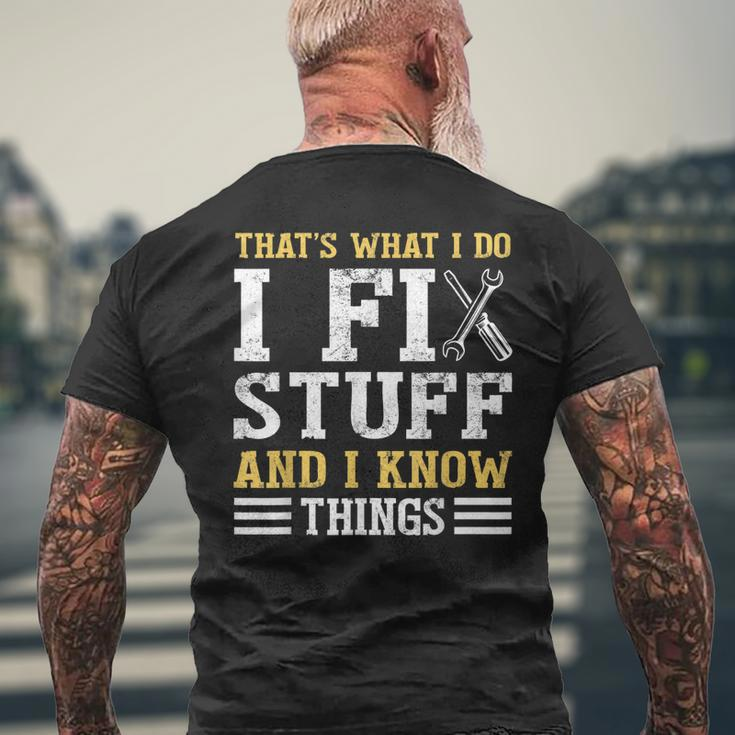 That´S What I Do I Fix Stuff And I Know Things Saying Men's Back Print T-shirt Gifts for Old Men