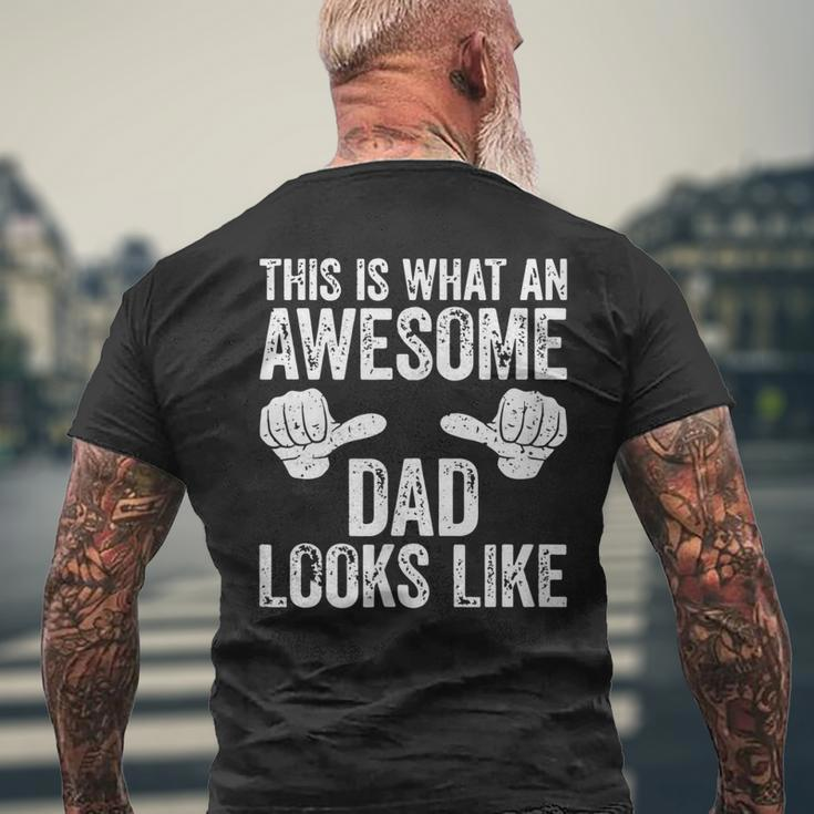 This Is What An Awesome Dad Looks Like Gift For Mens Mens Back Print T-shirt Gifts for Old Men
