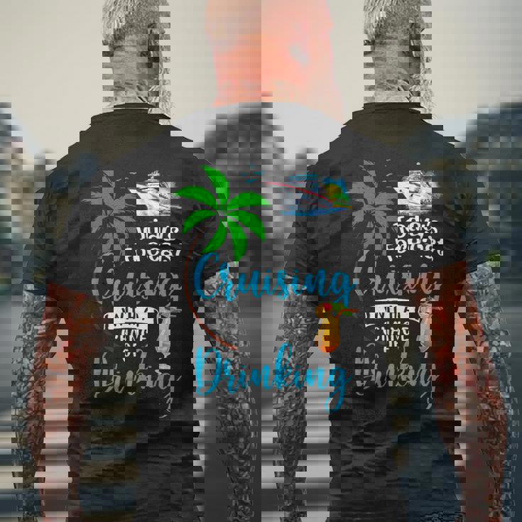 Todays Forecast Cruising With A Chance Of Drinking Cruise Men's Back Print T-shirt Gifts for Old Men
