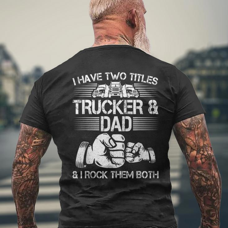 Trucker And Dad Semi Truck Driver Mechanic Funny Mens Back Print T-shirt Gifts for Old Men