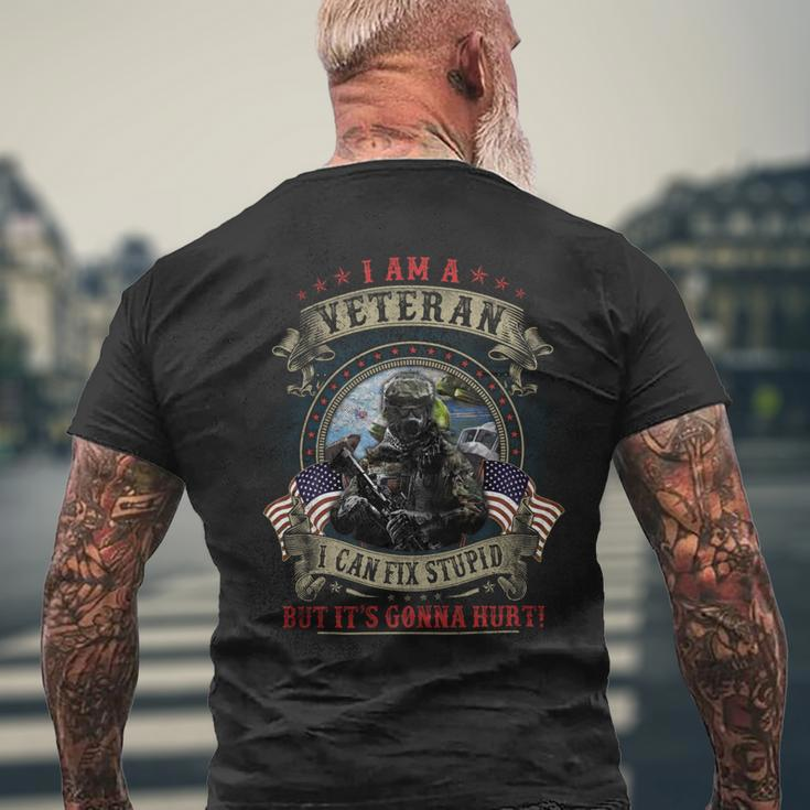 I Am A Veteran I Can Fix Stupid But It’S Gonna Hurt ‌ Men's T-shirt Back Print Gifts for Old Men