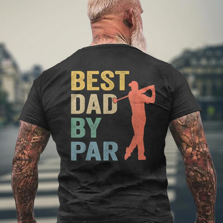 Vintage Best Dad By Par Fathers Day Golfing Golfers Gift For Mens Mens Back Print T-shirt Gifts for Old Men