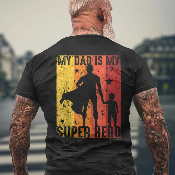 Vintage My Dad Is My Super Hero Retro Dad Superhero For Boys Men's T-shirt Back Print Gifts for Old Men