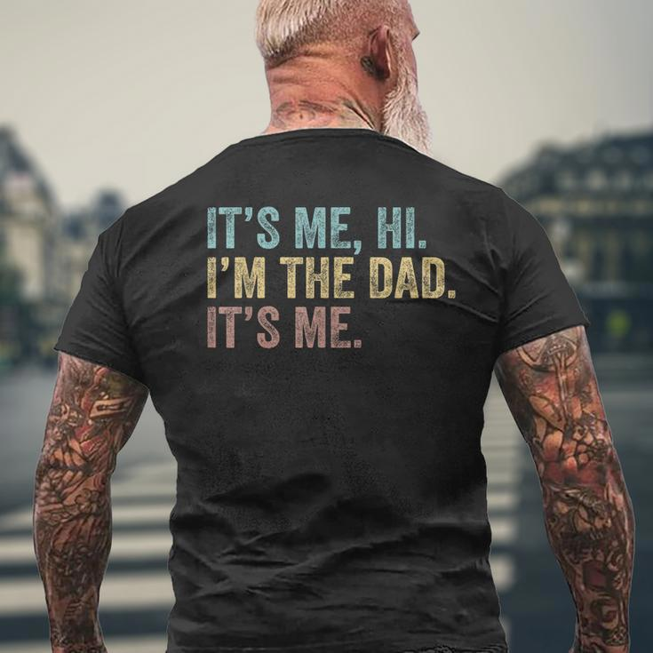 Vintage Fathers Day Its Me Hi Im The Dad Its Me For Mens Men's Back Print T-shirt Gifts for Old Men