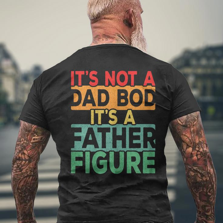 Womens Vintage Its Not A Dad Bod Its A Father Figure Fathers Day Men's T-shirt Back Print Gifts for Old Men