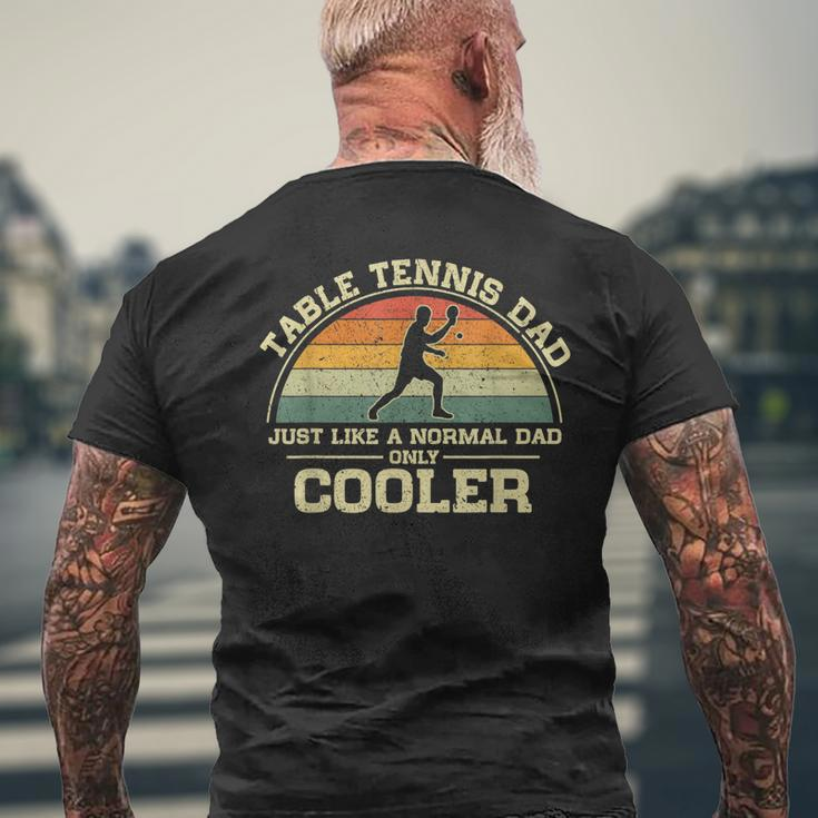 Vintage Table Tennis Dad Just Like A Normal Dad Only Cooler Men's Back Print T-shirt Gifts for Old Men