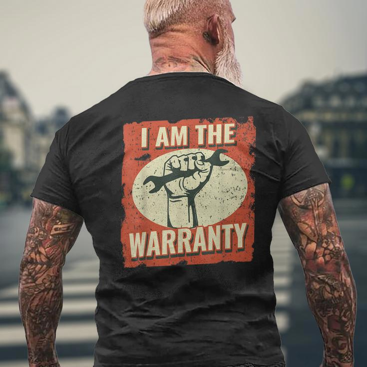 I Am The Warranty Vintage Mechanic Dad For Men Auto Mechanic Men's T-shirt Back Print Gifts for Old Men