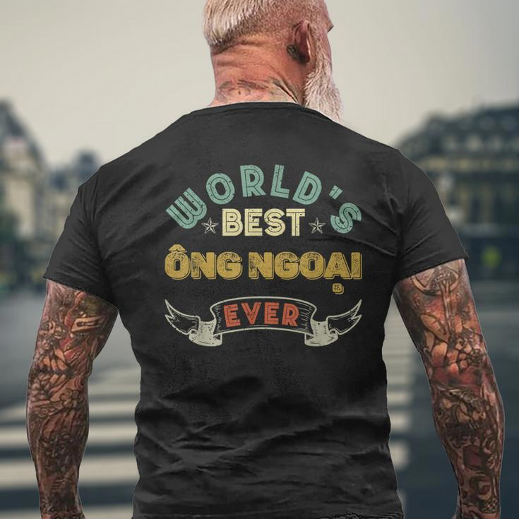 Worlds Best Ong Ngoai Ever Funny Vietnamese Grandpa Mens Back Print T-shirt Gifts for Old Men