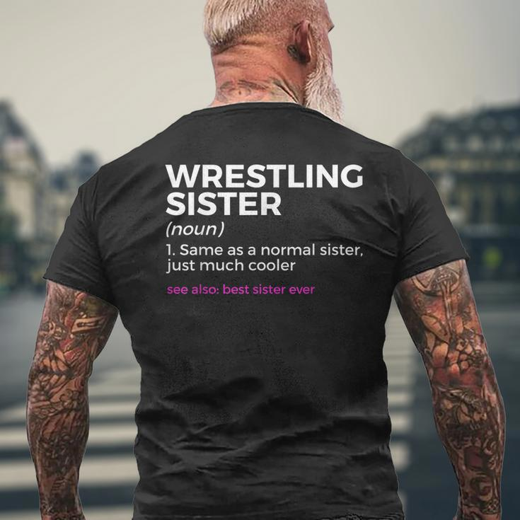 Wrestling Sister Definition Best Sister Ever Mens Back Print T-shirt Gifts for Old Men