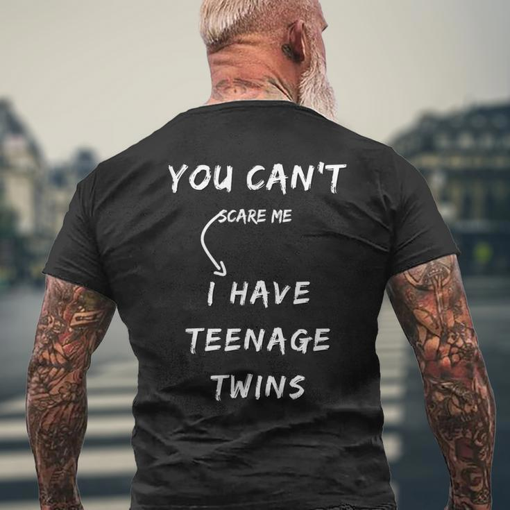 You Cant Scare Me I Have Nage Twins Mom Dad Twin Gift Mens Back Print T-shirt Gifts for Old Men