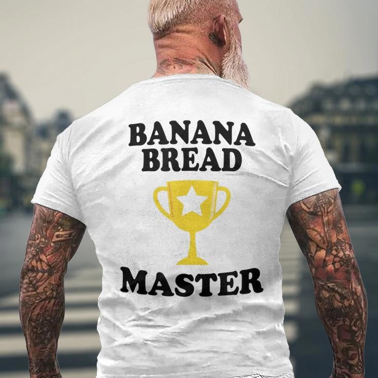Banana Bread Master Trophy Maker Mom Dad Grandma Men's Back Print T-shirt Gifts for Old Men