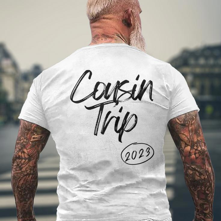 Cousin Trip 2023 Reunion Family Vacation Birthday Road Trip Men's Back Print T-shirt Gifts for Old Men