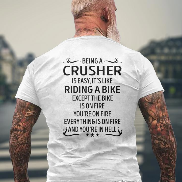 Being A Crusher Like Riding A Bike Men's T-shirt Back Print Gifts for Old Men