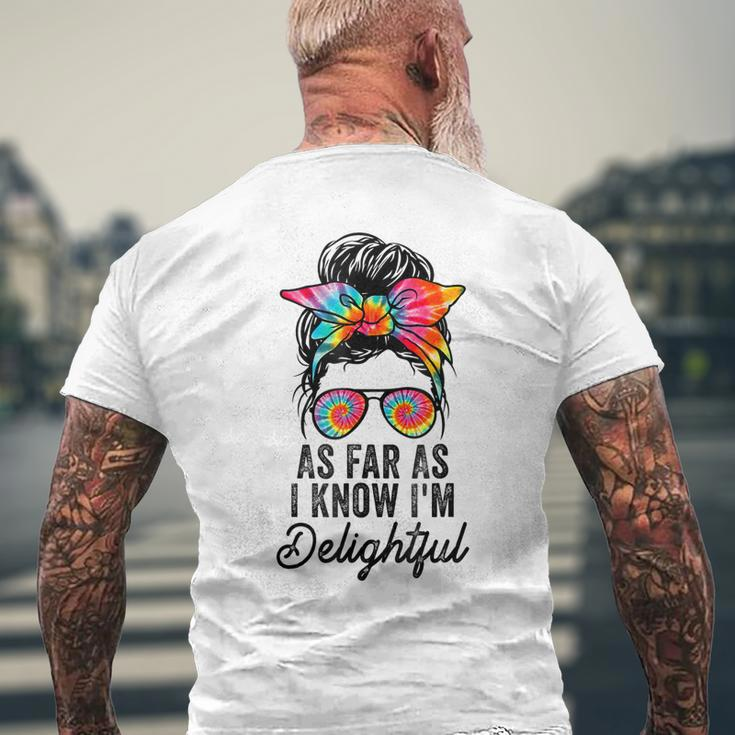 As Far As I Know Im Delightful Positive Message Men's Back Print T-shirt Gifts for Old Men