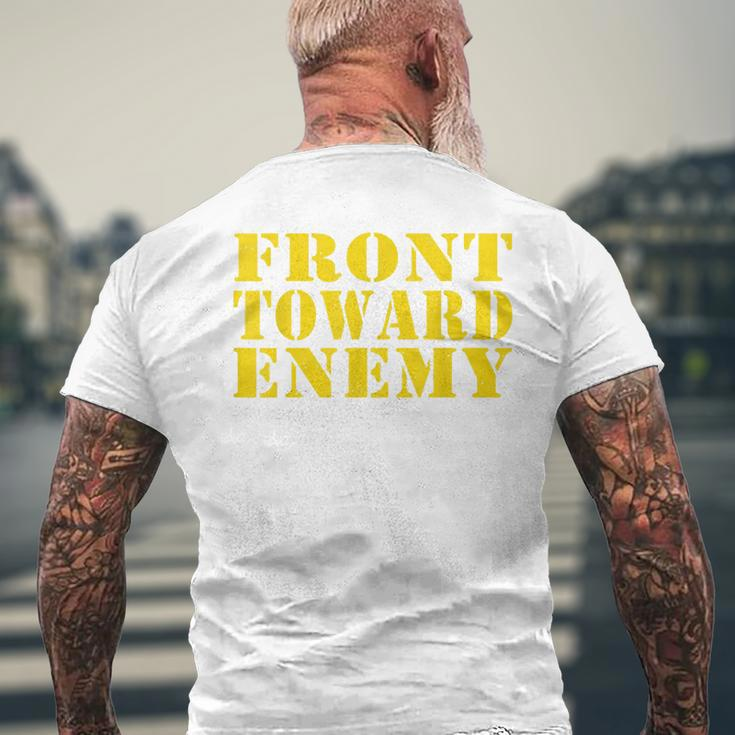 Front Toward Enemy Funny Vintage Military Quote Mens Back Print T-shirt Gifts for Old Men