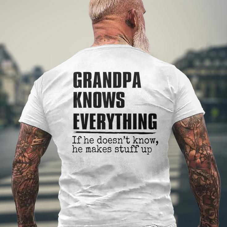 Grandpa Knows Everything Best Grandpa Ever Fathers Day Gift For Mens Mens Back Print T-shirt Gifts for Old Men