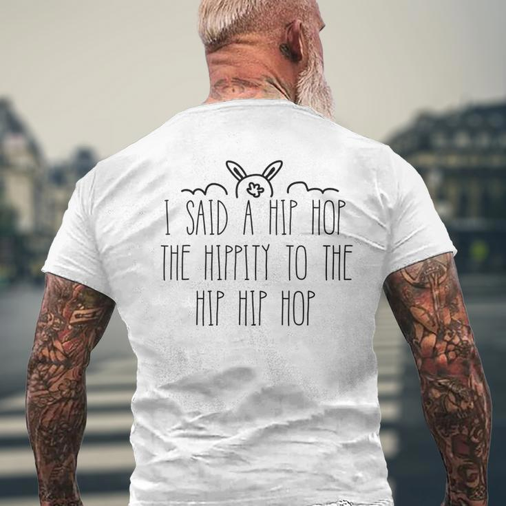 I Said A Hip Hop The Hippity Bunny Easter Sunday Men's Back Print T-shirt Gifts for Old Men