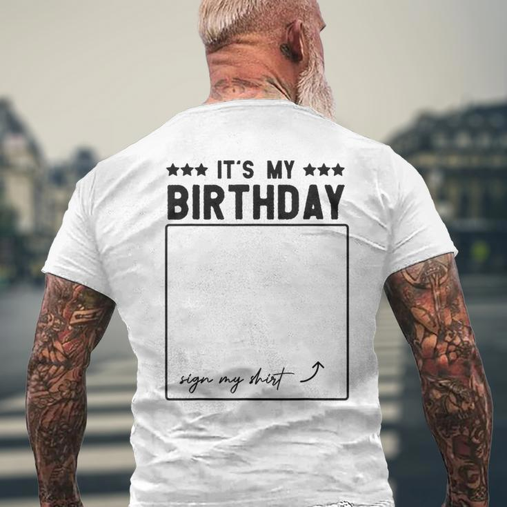 Its My Birthday Sign Men's Back Print T-shirt Gifts for Old Men