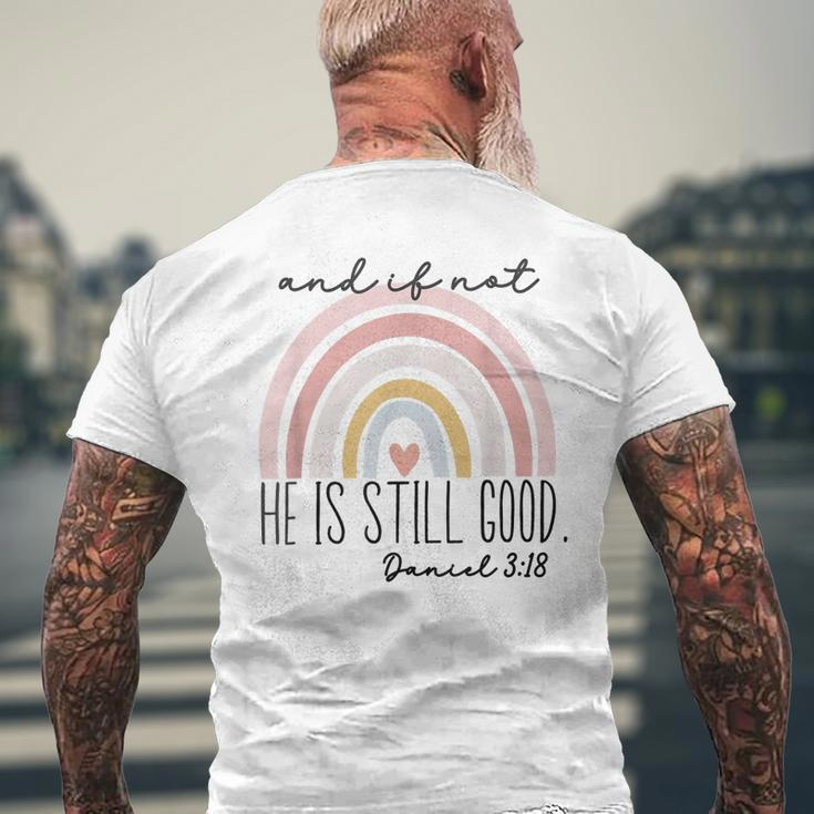 Ivf Infertility And If Not He Is Still Good Religious Bible Mens Back Print T-shirt Gifts for Old Men