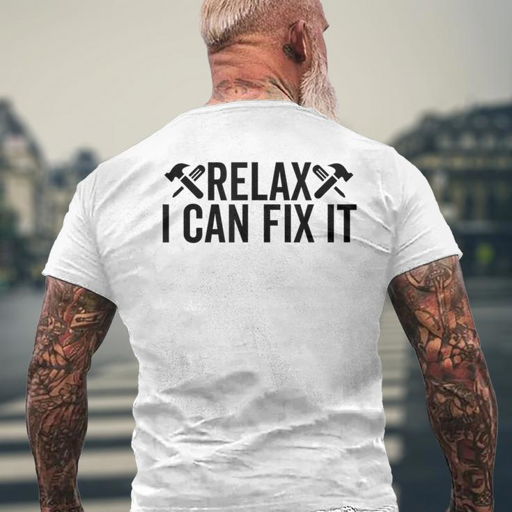 Relax I Can Fix It Funny Mechanic Handyman Repairman Humor Mens Back Print T-shirt Gifts for Old Men
