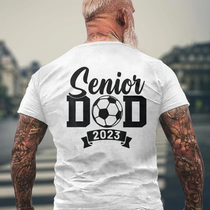 Senior Soccer Dad 2023 Soccer Proud Dad Soccer Graduation Mens Back Print T-shirt Gifts for Old Men