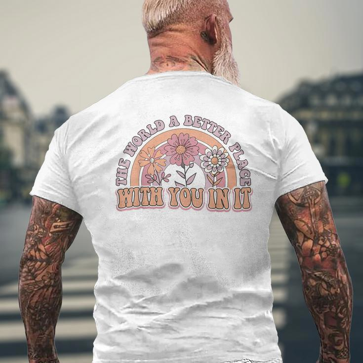 The World Is A Better Place With You In It Mental Health Men's Back Print T-shirt Gifts for Old Men