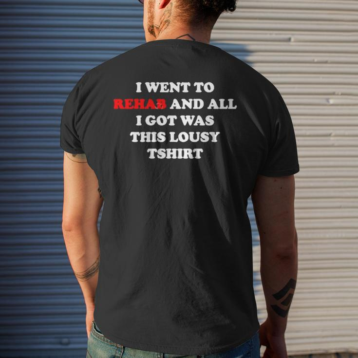 2023 I Went To Rehab And All I Got Was This Lousy Men's Back Print T-shirt Gifts for Him