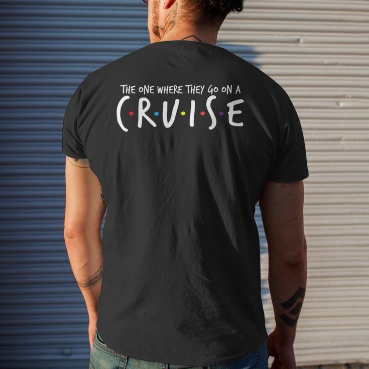The One Where They Go On A Cruise-Family Cruise Vacation  Men's Crewneck Short Sleeve Back Print T-shirt