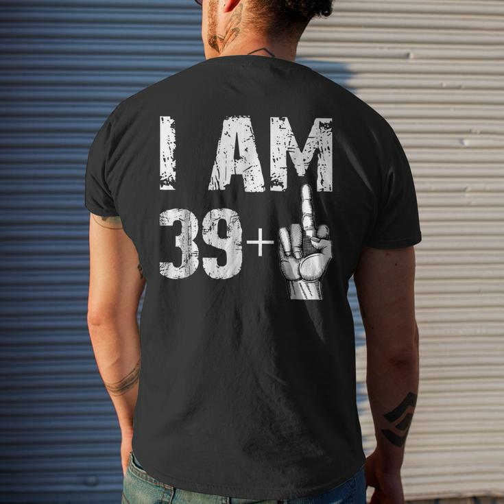 I Am 39 Plus Middle FingerShirt 40Th Birthday Men's Back Print T-shirt Gifts for Him