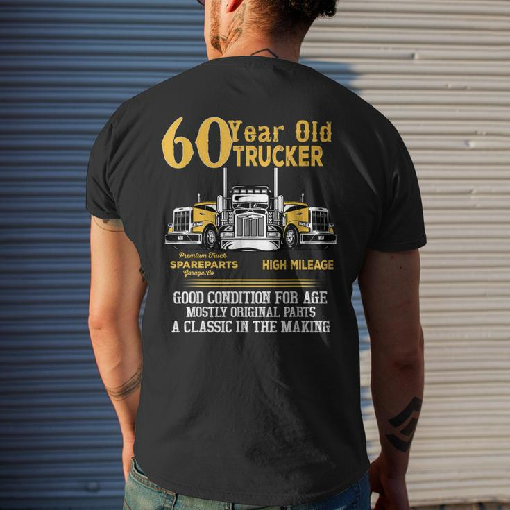 60 Year Old Trucker 60Th Birthday Men Dad Grandpa Men's T-shirt Back Print Gifts for Him