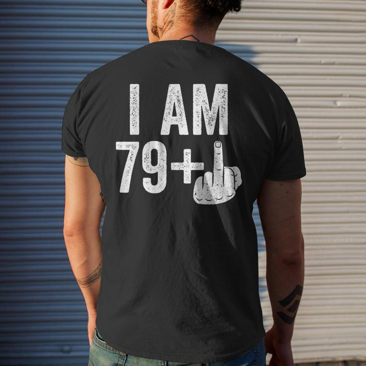I Am 79 Plus Middle Finger 80Th Birthday Men's T-shirt Back Print Gifts for Him