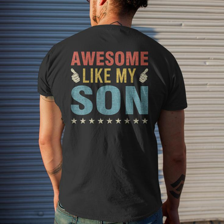 Awesome Like My Son Parents Day Mom Dad Joke Funny Women Men Mens Back Print T-shirt Gifts for Him